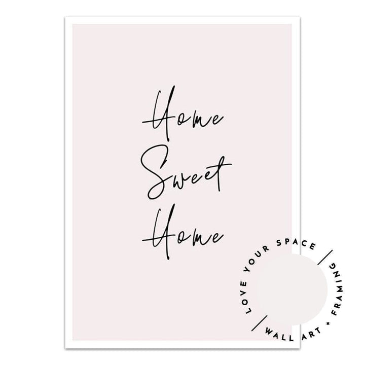 Home Sweet Home - Pink - Love Your Space