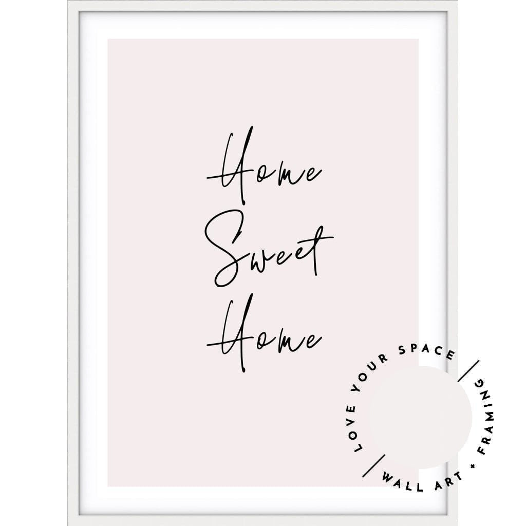 Home Sweet Home - Pink - Love Your Space